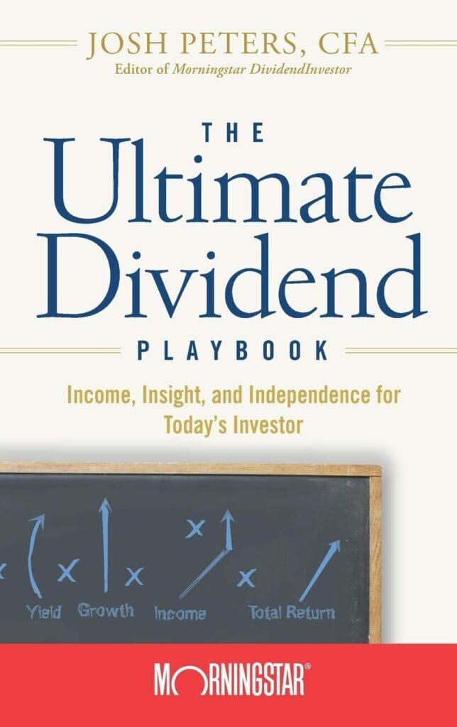 The Ultimate Dividend Playbook by Josh Peters